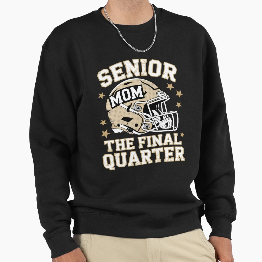 Senior Football Mom 2026 Final Sweatshirt - Fun Novelty Design Unisex - T-Shirt, Sweatshirt, Hoodie