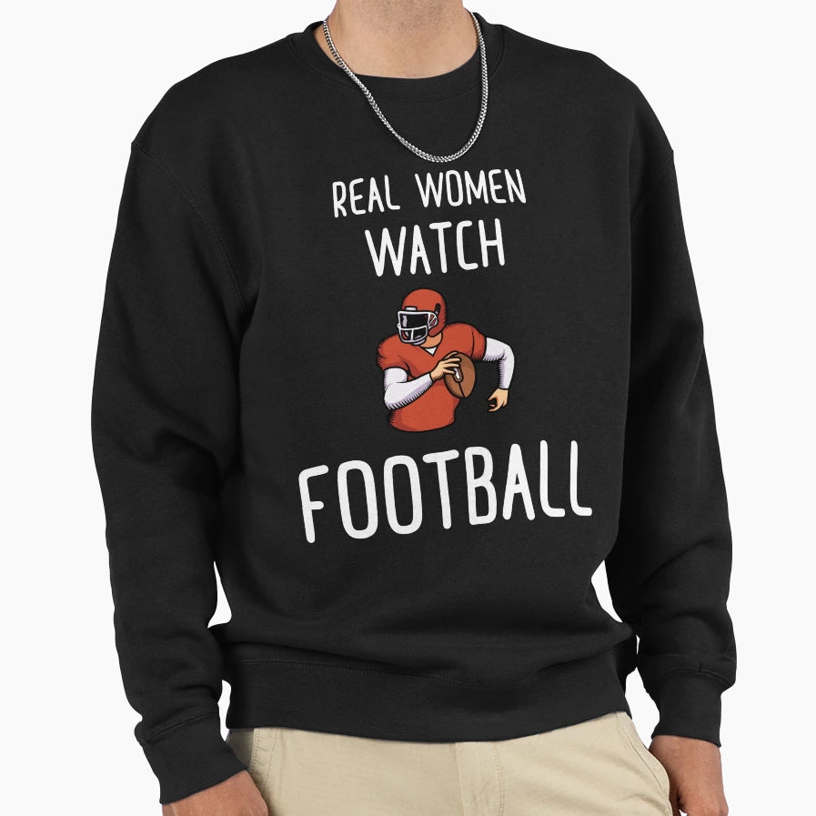Real Watch Football Sweatshirt - Novelty Apparel Unisex - T-Shirt, Sweatshirt, Hoodie
