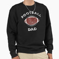 Football Dad Sweatshirt - Graphic Print for Adults - T-Shirt, Sweatshirt, Hoodie