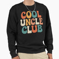 Uncle Club Funny Best Uncle Birthday Sweatshirt - Unique Graphic Unisex - T-Shirt, Sweatshirt, Hoodie
