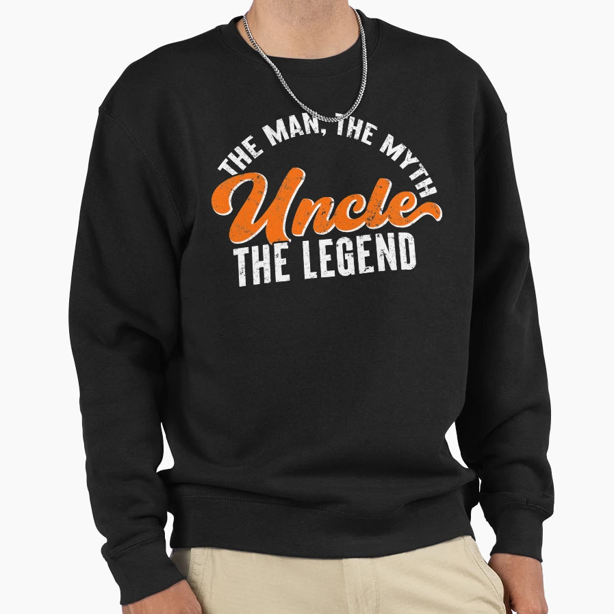 Uncle Myth Legend Sweatshirt - Trendy Graphic Men Women - T-Shirt, Sweatshirt, Hoodie