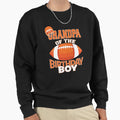 Grandpa Birthday American Football Sweatshirt - Graphic Print for Adults - T-Shirt, Sweatshirt, Hoodie