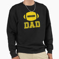 Football Dad Sweatshirt - Aesthetic Graphic for Adults - T-Shirt, Sweatshirt, Hoodie