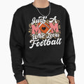 Just Mom Who Loves Football Sweatshirt - Casual Everyday Wear for Adults - T-Shirt, Sweatshirt, Hoodie