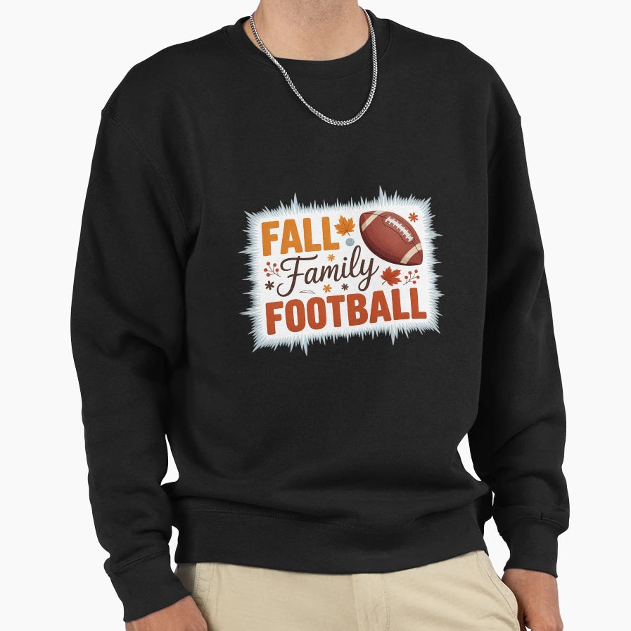 Fall Family Football Autumn Fall Sweatshirt - Casual Everyday Wear Unisex - T-Shirt, Sweatshirt, Hoodie