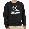 Football Mom Sweatshirt - Aesthetic Graphic for Adults - T-Shirt, Sweatshirt, Hoodie