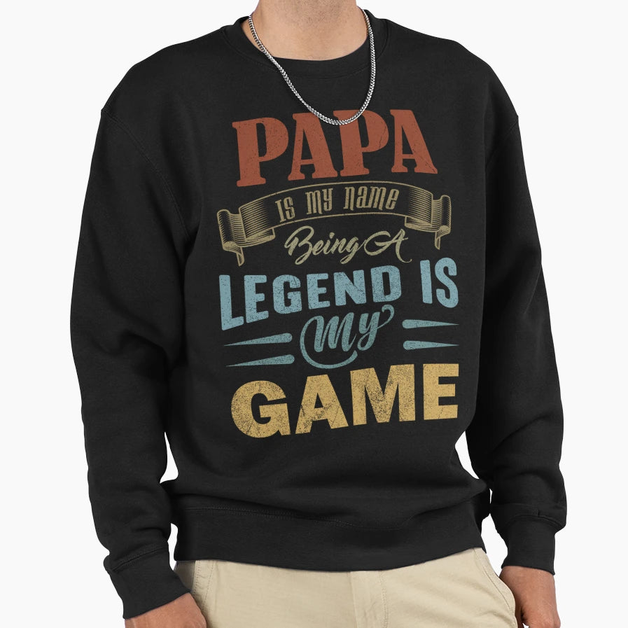 Fathers Day Papa Legend Game 2 Sweatshirt - Fun Novelty Design for Adults - T-Shirt, Sweatshirt, Hoodie