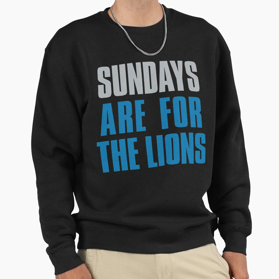 Sundays Are Lions Detroit Sweatshirt - Casual Everyday Wear Unisex - T-Shirt, Sweatshirt, Hoodie