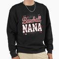 Baseball Nana Baseball Player Grandma Sweatshirt - Unique Graphic Unisex - T-Shirt, Sweatshirt, Hoodie