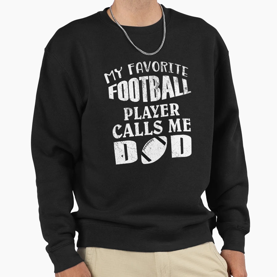 My Favorite Football Player Calls Sweatshirt - Minimalist Print Men Women - T-Shirt, Sweatshirt, Hoodie