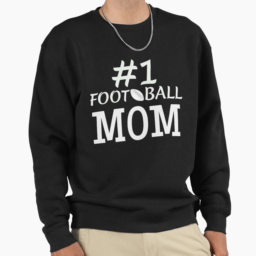 1 Foot Ball Mom Sweatshirt - Novelty Apparel Men Women - T-Shirt, Sweatshirt, Hoodie