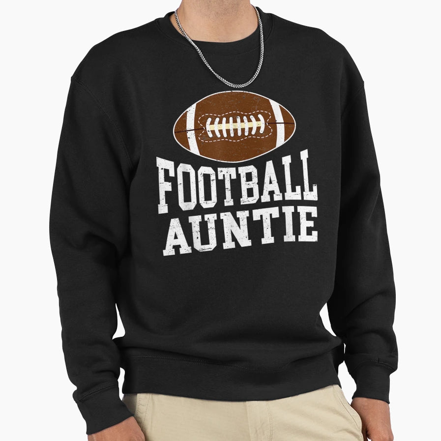 Funny American Football Auntie Sports Sweatshirt - Trendy Graphic Unisex - T-Shirt, Sweatshirt, Hoodie
