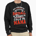 My Favorite Football Player Sweatshirt - Casual Everyday Wear for Adults - T-Shirt, Sweatshirt, Hoodie