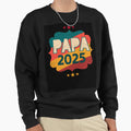Papa 2025 Sweatshirt - Aesthetic Graphic Unisex - T-Shirt, Sweatshirt, Hoodie