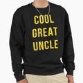 Great Uncle Sweatshirt - Custom Art Print for Adults - T-Shirt, Sweatshirt, Hoodie