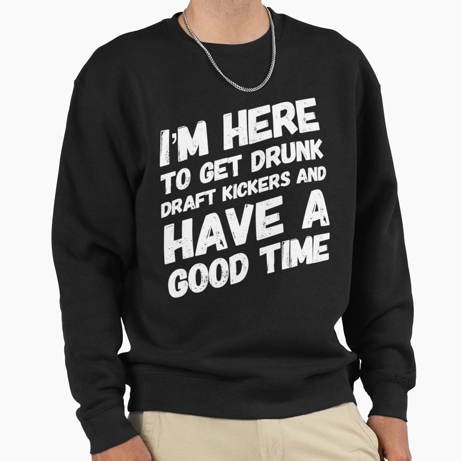 I Drink And Draft Funny Fantasy Sweatshirt - Novelty Apparel Unisex - T-Shirt, Sweatshirt, Hoodie