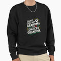 Soccer Grandma Soccer Fan Sweatshirt - Fun Novelty Design for Adults - T-Shirt, Sweatshirt, Hoodie
