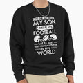 My Son Football Player Is My World Gift Sweatshirt - Trendy Graphic Unisex - T-Shirt, Sweatshirt, Hoodie
