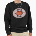 Nfl Super Bowl Sweatshirt - Unique Graphic Unisex - T-Shirt, Sweatshirt, Hoodie