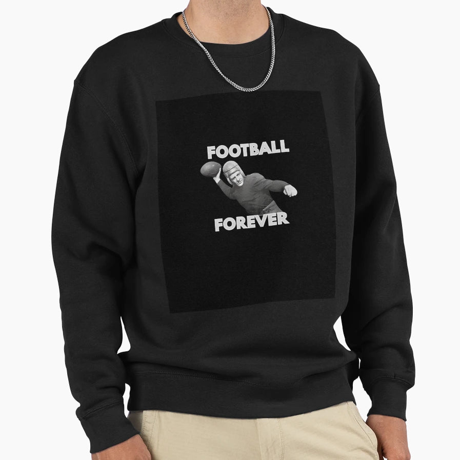 Football Forever Football Image Sweatshirt - Streetwear Style for Adults - T-Shirt, Sweatshirt, Hoodie