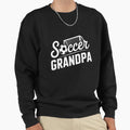 Soccer Grandpa Soccer Player Sweatshirt - Minimalist Print Unisex - T-Shirt, Sweatshirt, Hoodie
