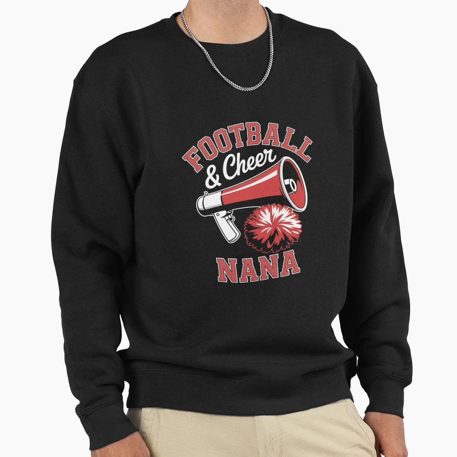 Football Cheer Nana Cheerleader Sweatshirt - Novelty Apparel Men Women - T-Shirt, Sweatshirt, Hoodie