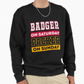 Badger Saturday Packer Sunday Sweatshirt - Minimalist Print for Adults - T-Shirt, Sweatshirt, Hoodie