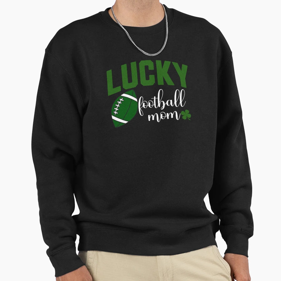 Lucky Football Mom St Patricks Day Sweatshirt - Graphic Print Men Women - T-Shirt, Sweatshirt, Hoodie
