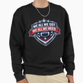 We All We Got Football Team Unity Sweatshirt - Unique Graphic for Adults - T-Shirt, Sweatshirt, Hoodie
