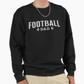 Football Dad Minimalist Sports Sweatshirt - Fun Novelty Design for Adults - T-Shirt, Sweatshirt, Hoodie