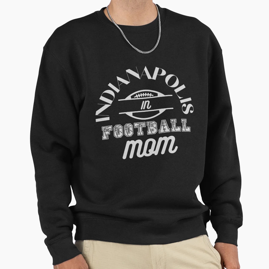 Indianapolis Football Mom Sweatshirt - Custom Art Print Men Women - T-Shirt, Sweatshirt, Hoodie