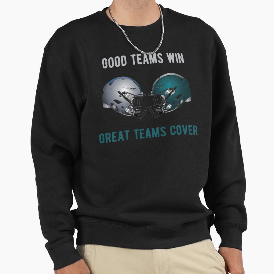Good Teams Win Great Teams Cover Sweatshirt - Unique Graphic Men Women - T-Shirt, Sweatshirt, Hoodie