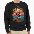Im Papa And Football Player Sweatshirt - Casual Everyday Wear Men Women - T-Shirt, Sweatshirt, Hoodie
