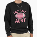 American Football Aunt Family Sweatshirt - Aesthetic Graphic Unisex - T-Shirt, Sweatshirt, Hoodie