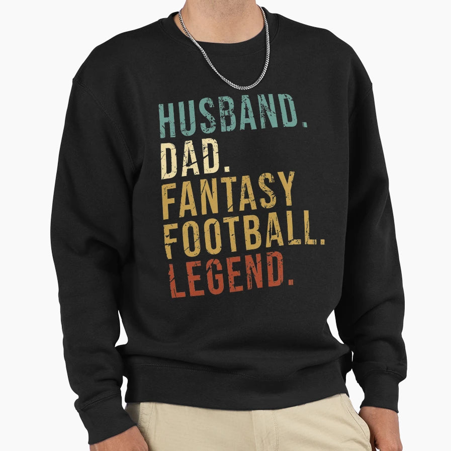 Husband Dad Fantasy Football Sweatshirt - Casual Everyday Wear Men Women - T-Shirt, Sweatshirt, Hoodie