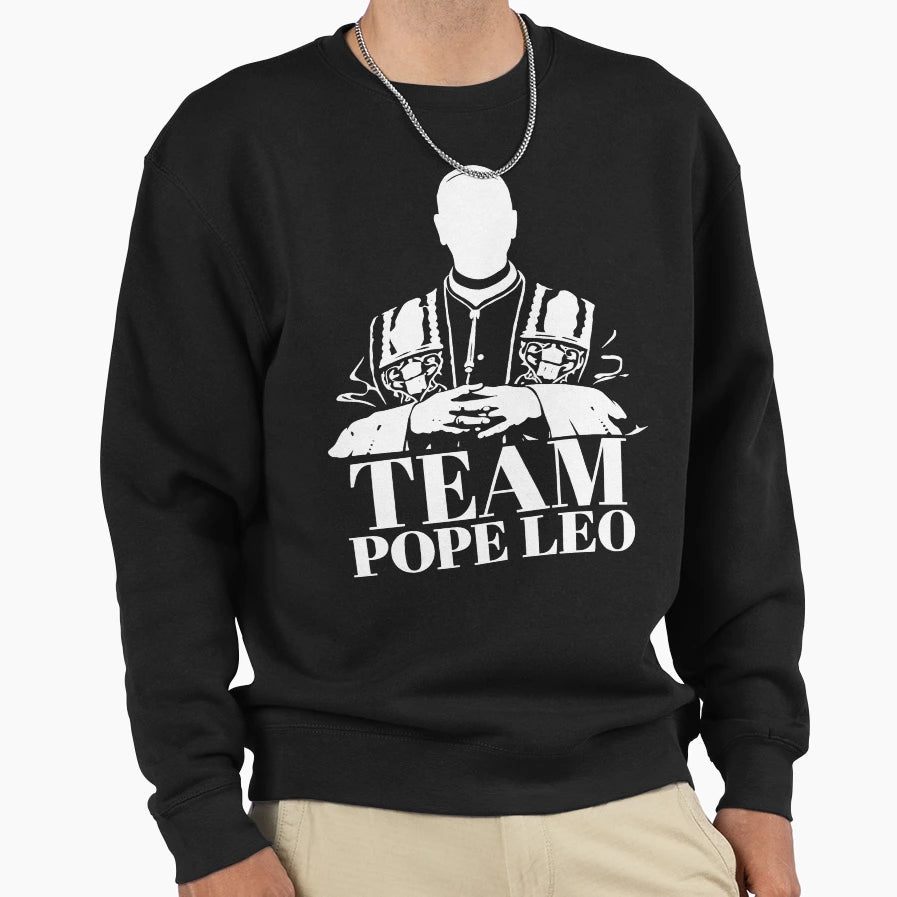 Team Pope Leo Monochrome Faith Sweatshirt - Fun Novelty Design Men Women - T-Shirt, Sweatshirt, Hoodie