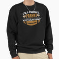 Im Football Parent T-Shirt - Novelty Apparel Men Women - T-Shirt, Sweatshirt, Hoodie