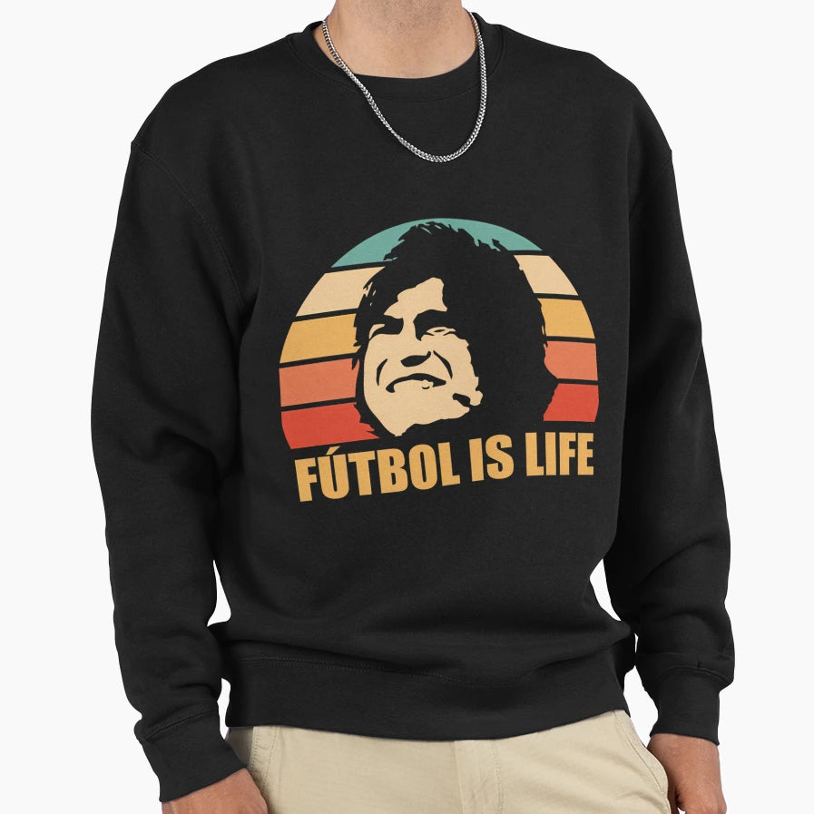 Futbol Is Life Sweatshirt - Unique Graphic Unisex - T-Shirt, Sweatshirt, Hoodie