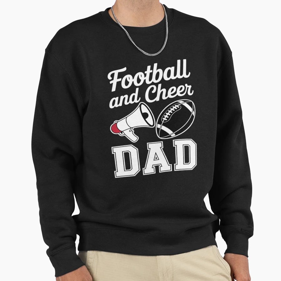 Football And Cheer Dad Cheerleader Sweatshirt - Trendy Graphic Men Women - T-Shirt, Sweatshirt, Hoodie
