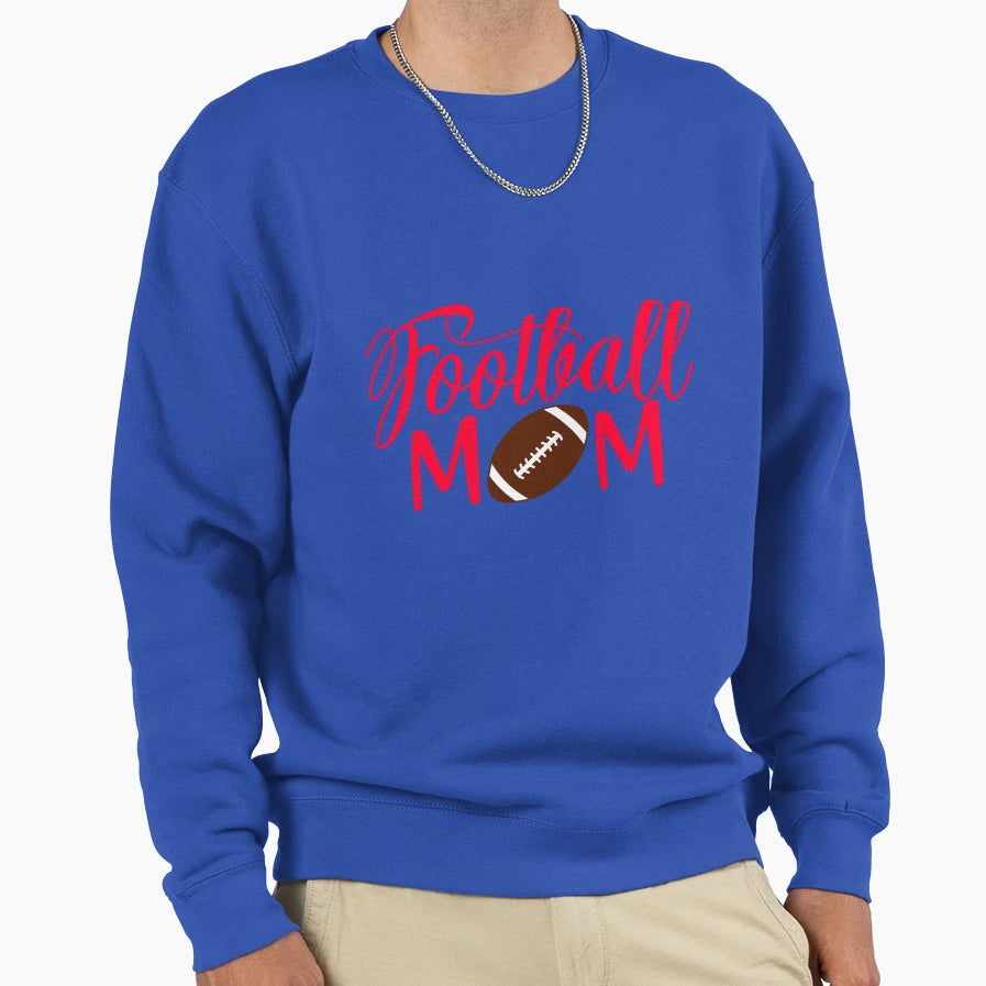 Football Mom Sweatshirt - Streetwear Style Unisex - T-Shirt, Sweatshirt, Hoodie