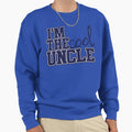 Im Uncle Sweatshirt - Fun Novelty Design for Adults - T-Shirt, Sweatshirt, Hoodie
