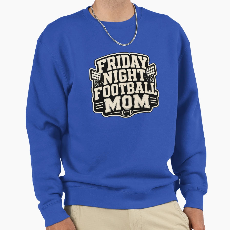 Friday Night Football Mom Sweatshirt - Custom Art Print Unisex - T-Shirt, Sweatshirt, Hoodie