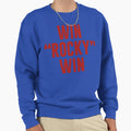 Win Rocky Win Sweatshirt - Custom Art Print Unisex - T-Shirt, Sweatshirt, Hoodie