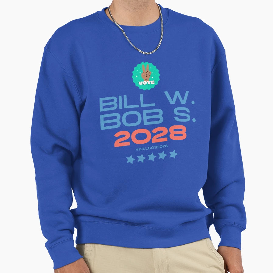 Bill Bob President Patriotic Sweatshirt - Aesthetic Graphic Unisex - T-Shirt, Sweatshirt, Hoodie