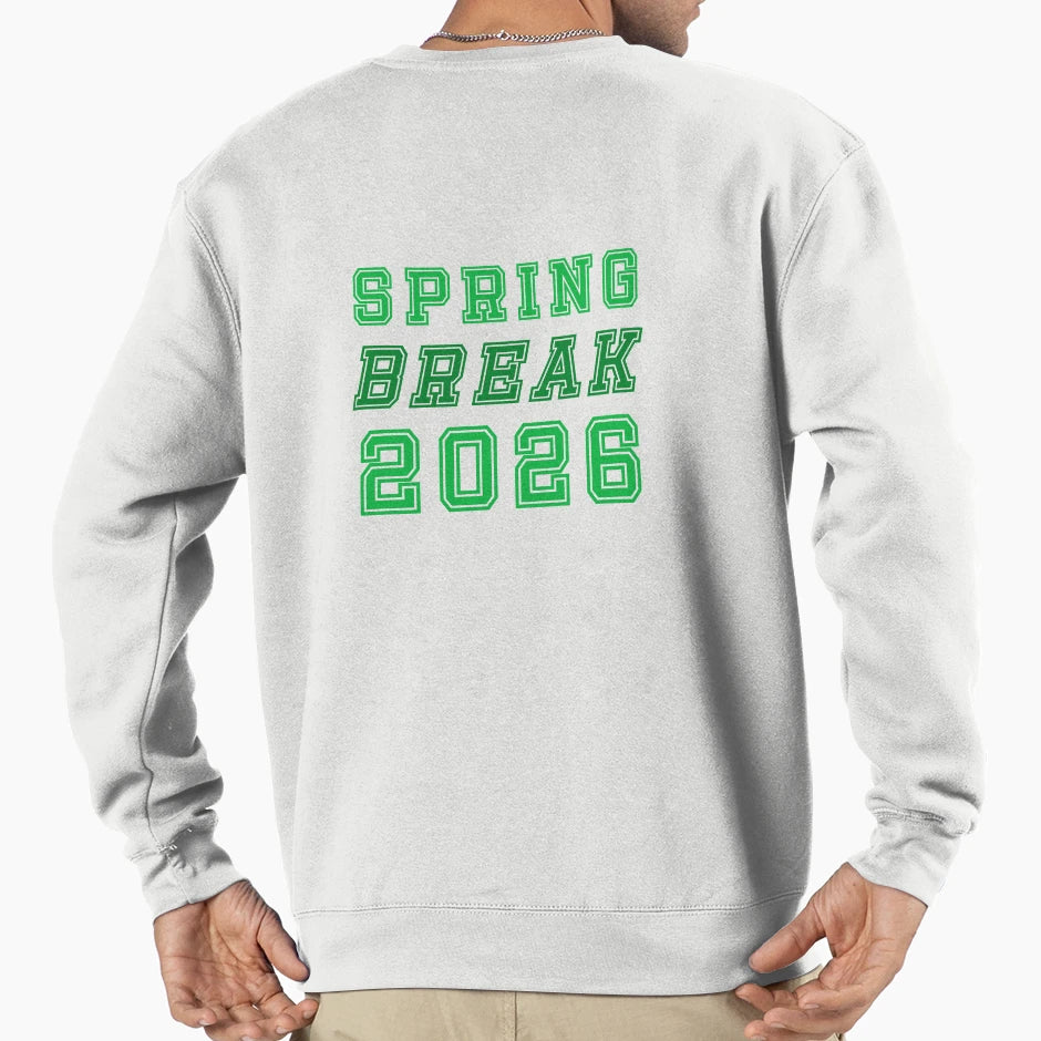 Spring Break 2026 Sweatshirt - Minimalist Print Men Women - T-Shirt, Sweatshirt, Hoodie