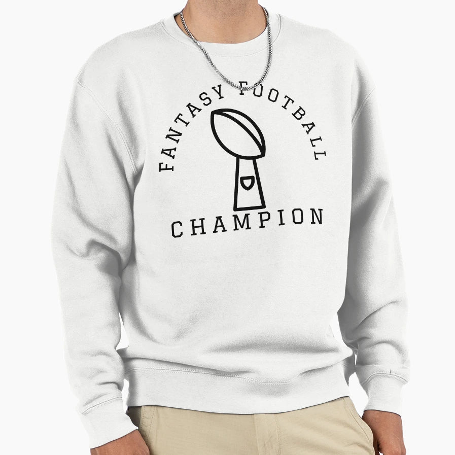 Fantasy Football Champion Sweatshirt - Streetwear Style for Adults - T-Shirt, Sweatshirt, Hoodie
