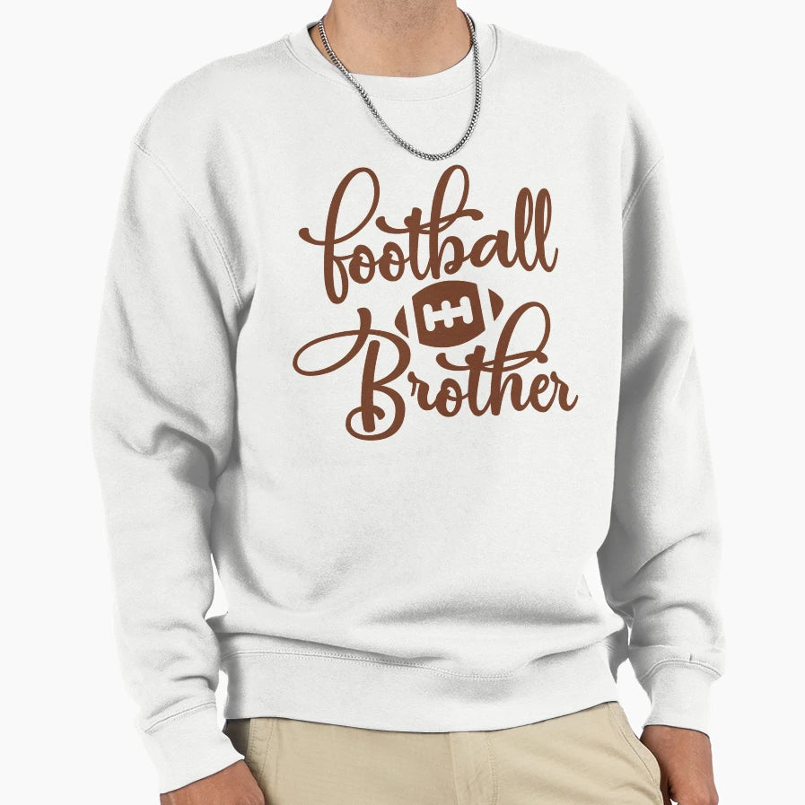 Football Brother Sweatshirt - Novelty Apparel Men Women - T-Shirt, Sweatshirt, Hoodie