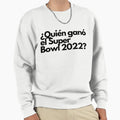 Qui N Gan El Super Bowl 2022 Sweatshirt - Graphic Print for Adults - T-Shirt, Sweatshirt, Hoodie