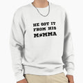 He Got It From His Momma Football Mom Sweatshirt - Custom Art Print Unisex - T-Shirt, Sweatshirt, Hoodie