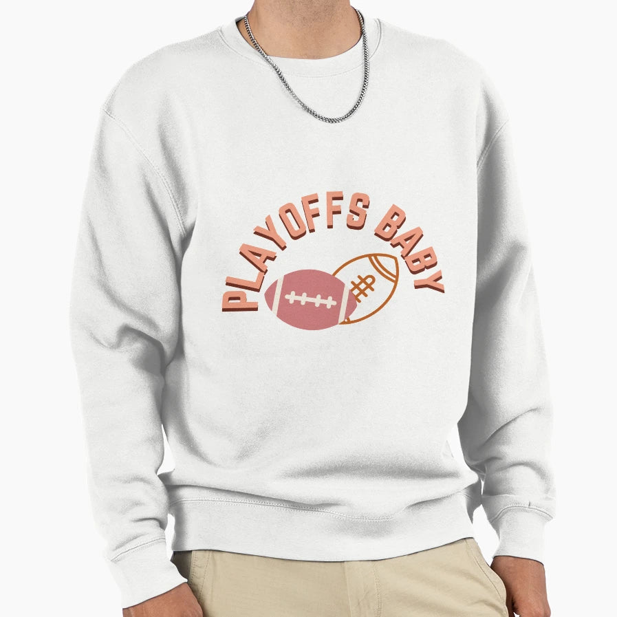 Playoffs Sweatshirt - Streetwear Style Men Women - T-Shirt, Sweatshirt, Hoodie